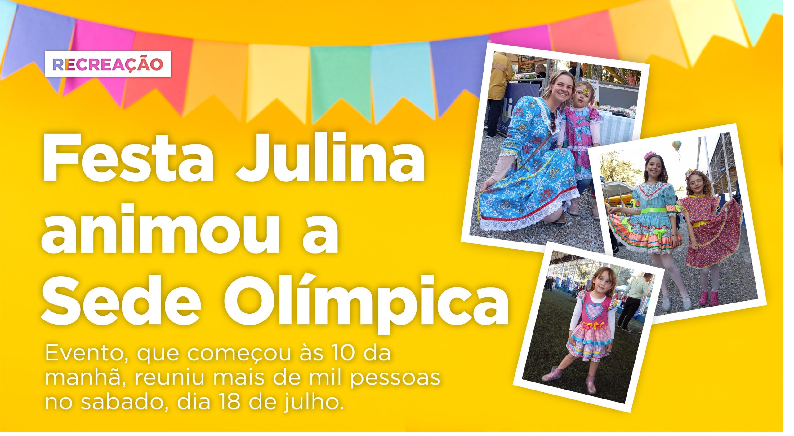 Festa Julina animou a Sede Olímpica\