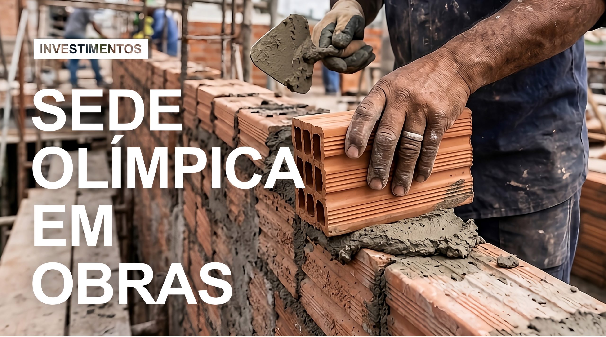 Sede Olímpica em obras\