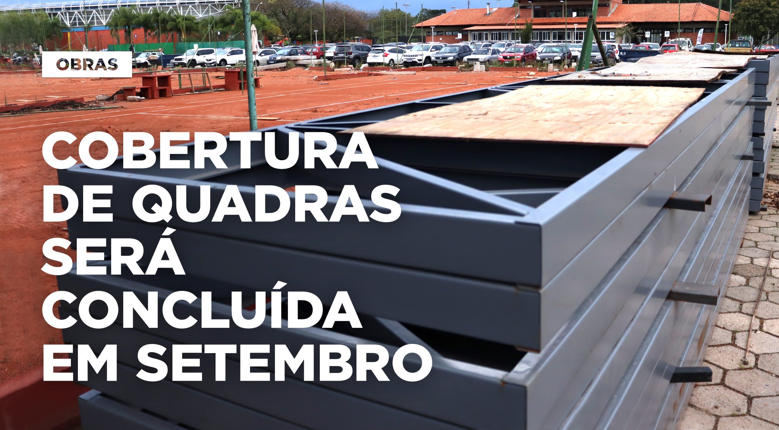 Cobertura de Quadras será concluída em setembro\