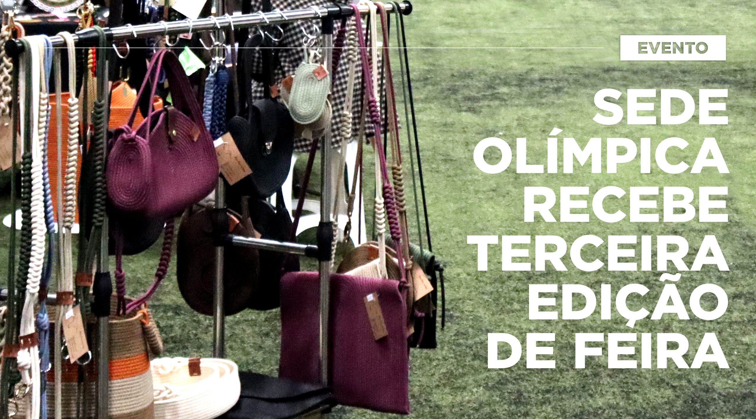 Sede Olímpica recebe terceira edição de Feira\