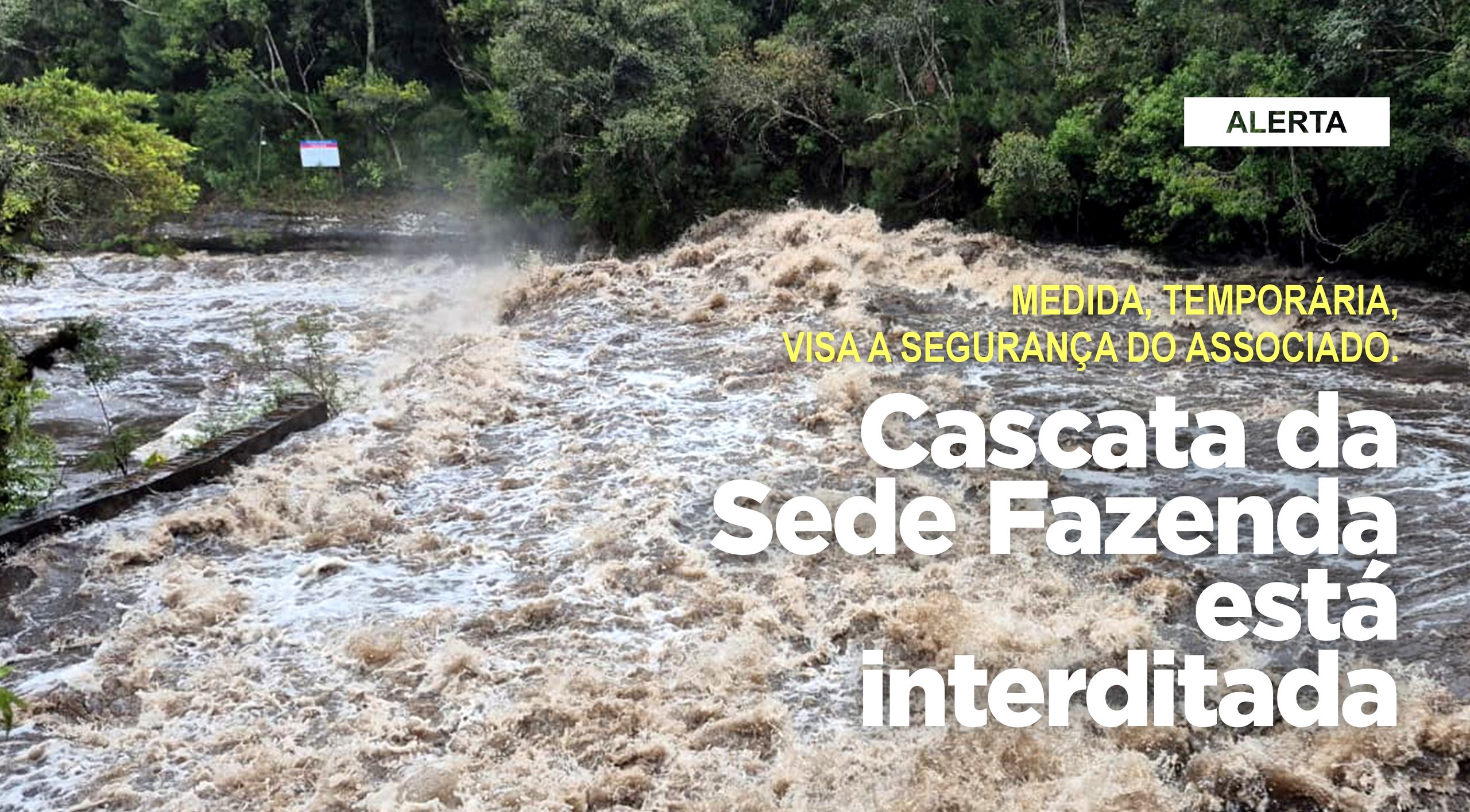 Cascata da Sede Fazenda está interditada\