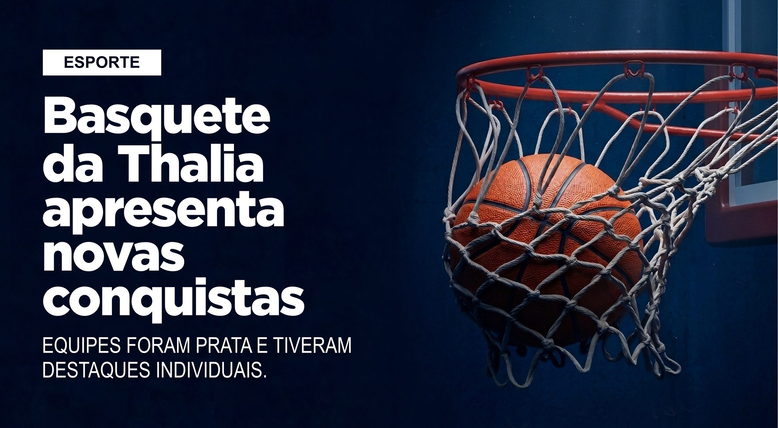 Basquete da Thalia apresenta novas conquistas\